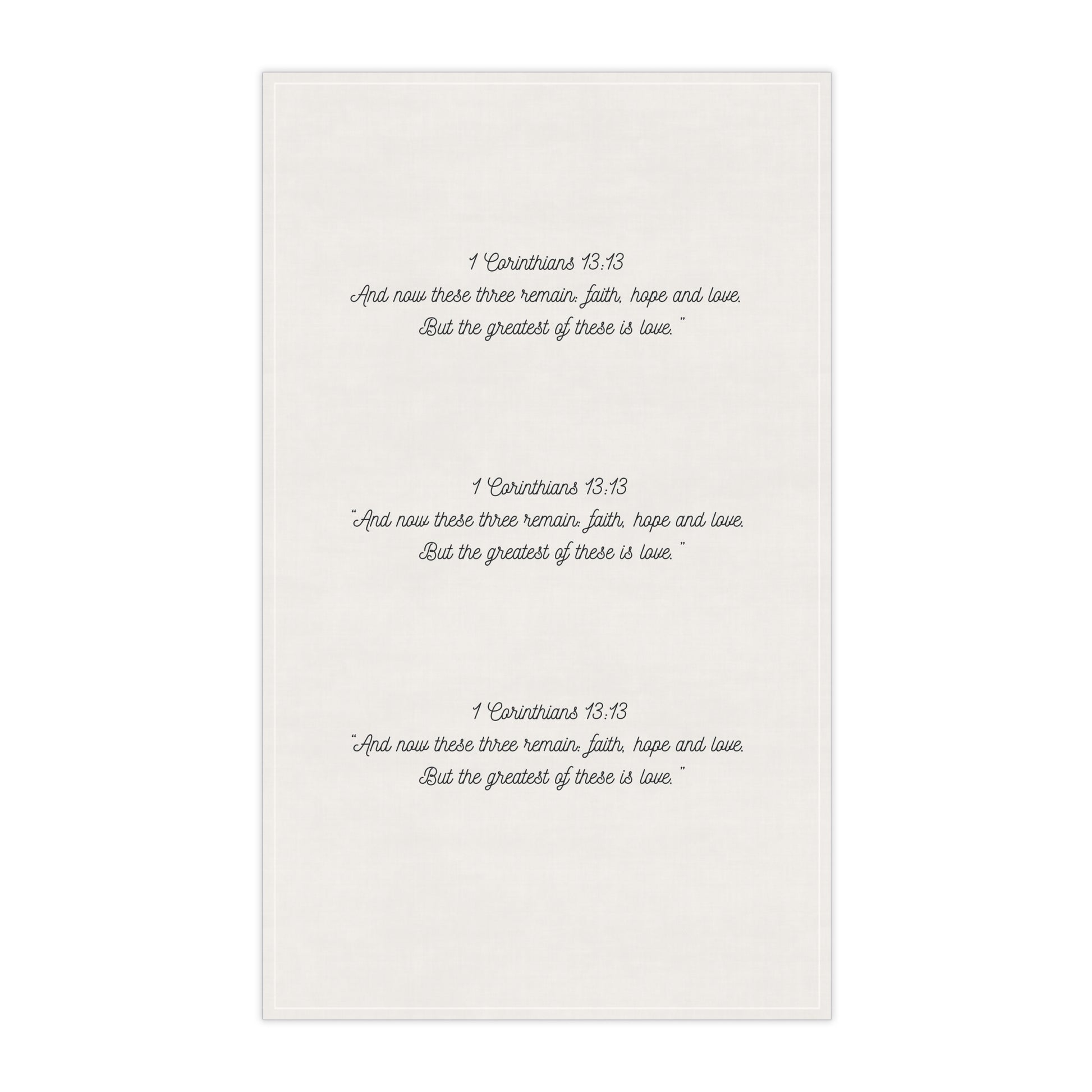 1 Corinthians 13:13 - Inspirational Tea Towels with Bible Verse, Faith Kitchen Decor, Unique Gift Idea, Religious Home Accessory, Christy Gift, Farmhouse Style