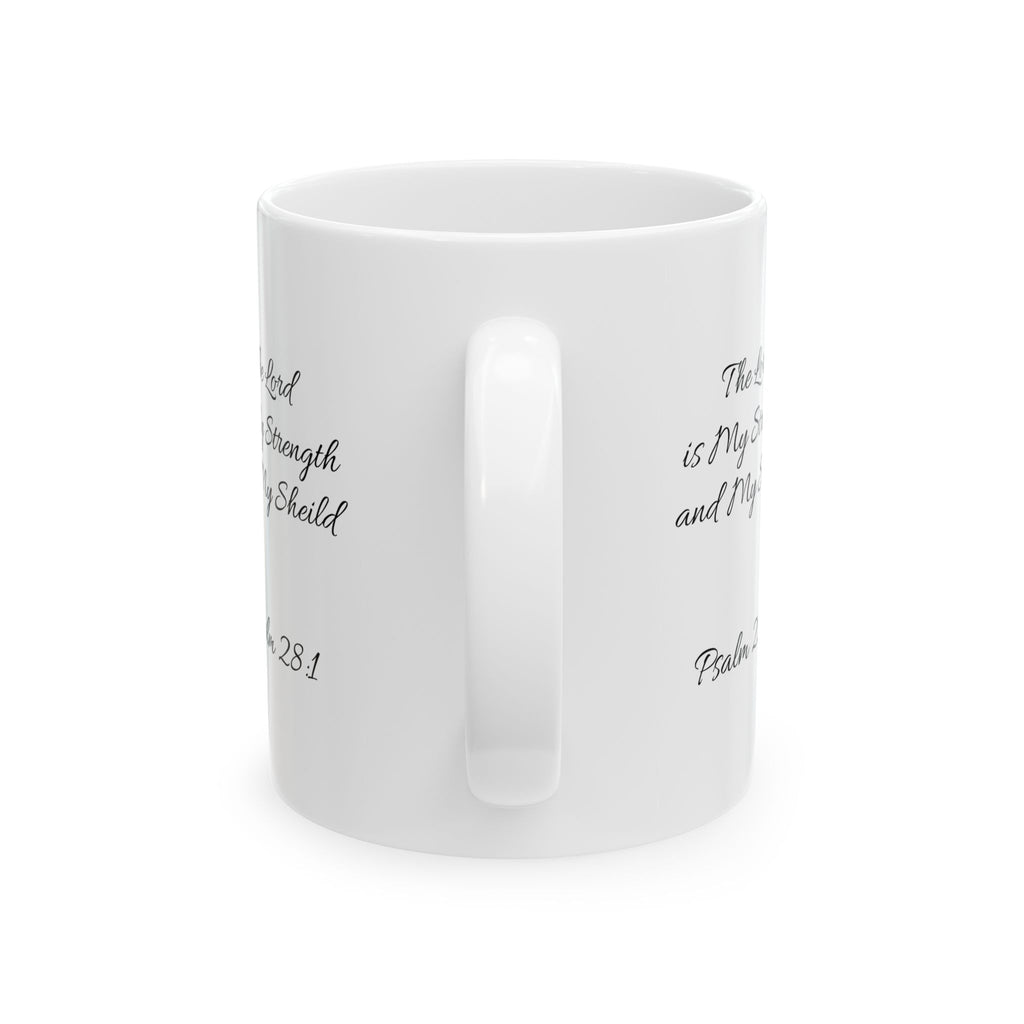 Psalm 28:1  Spiritual Ceramic Mug - Perfect Gift for Faith Lovers, Inspirational Quotes, Tea, Coffee, Prayer