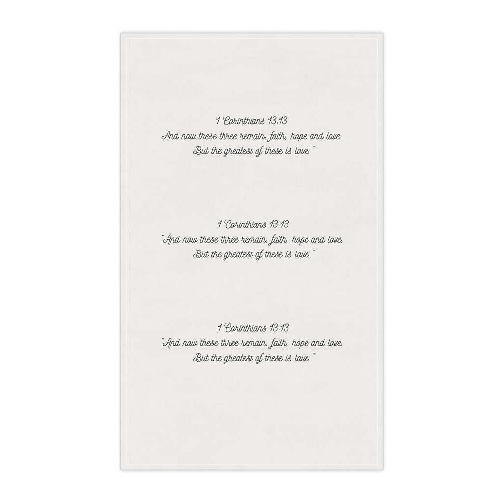 1 Corinthians 13:13   -   Inspirational Tea Towels with Bible Verse, Faith Kitchen Decor, Unique Gift Idea, Religious Home Accessory, Christy Gift, Farmhouse Style