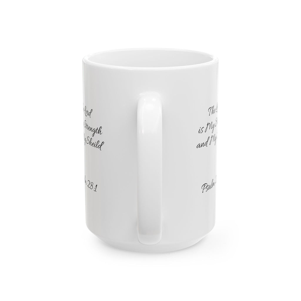 Psalm 28:1  Spiritual Ceramic Mug - Perfect Gift for Faith Lovers, Inspirational Quotes, Tea, Coffee, Prayer