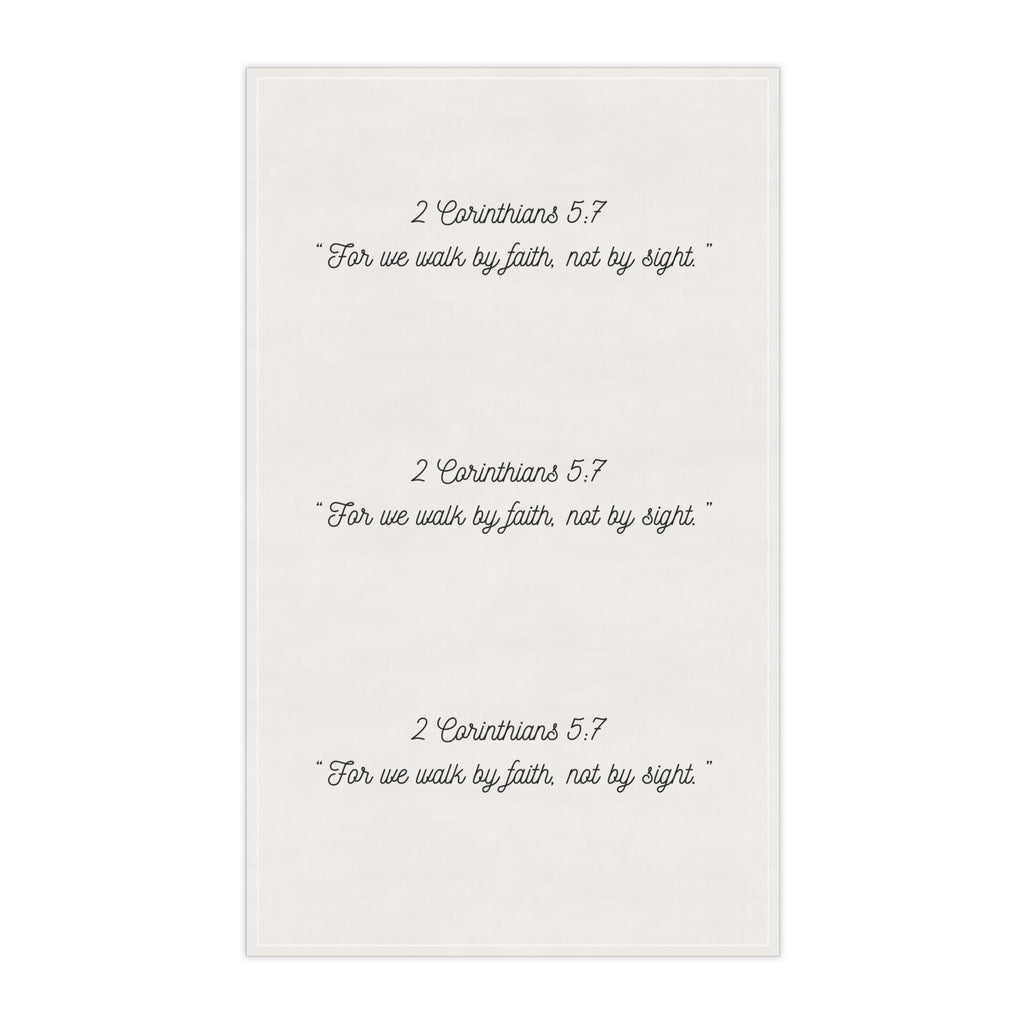 2 Corinthians 5:7   -   Faith-Inspired Tea Towels, Inspirational Kitchen Linens, Biblical Home Decor, Unique Gift for Christians, Housewarming Gift